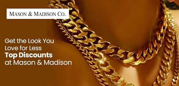 Get the Look You Love for Less – Best Discounts at Mason & Madison