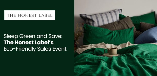 Sleep Green and Save The Honest Label’s Eco-Friendly Sales Event